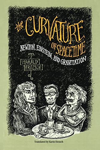 Beispielbild fr The Curvature of Spacetime : Newton, Einstein, and Gravitation zum Verkauf von Better World Books