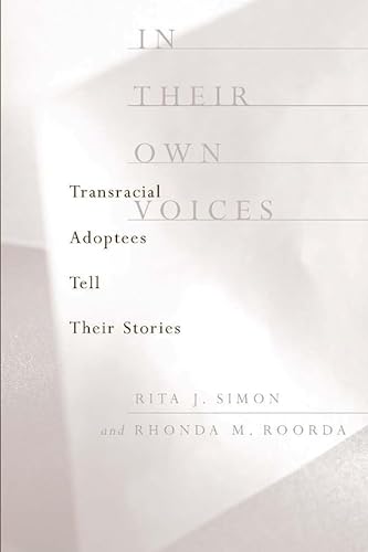 Imagen de archivo de In Their Own Voices: Transracial Adoptees Tell Their Stories a la venta por ThriftBooks-Atlanta