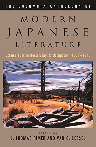 The Columbia Anthology of Modern Japanese Literature: Volume 1