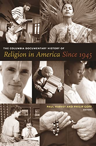 9780231118842: The Columbia Documentary History of Religion in America Since 1945