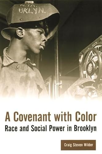 9780231119078: A Covenant with Color: Race and Social Power in Brooklyn