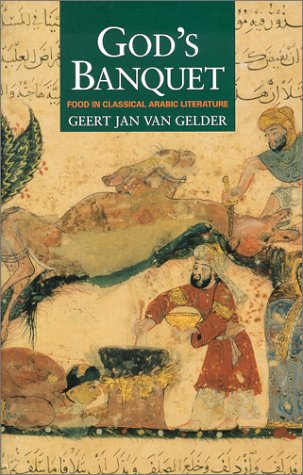 Beispielbild fr God's Banquet: Food in Classical Arabic Literature zum Verkauf von HPB Inc.