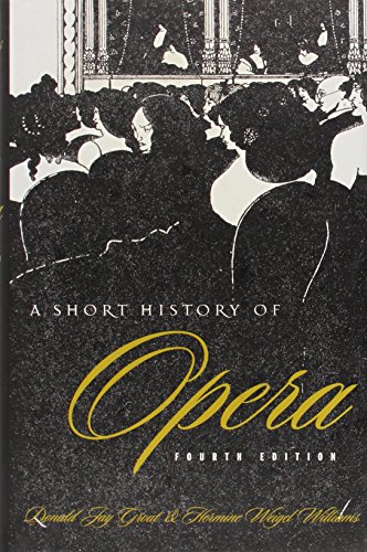 Stock image for A Short History of Opera, Fourth Edition for sale by HPB-Red