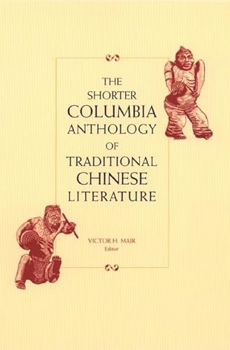Stock image for The Shorter Columbia Anthology of Traditional Chinese Literature for sale by Wonder Book