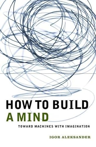 Stock image for How to Build a Mind: Toward Machines with Imagination (Maps of the Mind) for sale by SecondSale