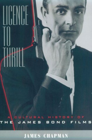 Beispielbild fr Licence to Thrill : A Cultural History of the James Bond Films zum Verkauf von Better World Books
