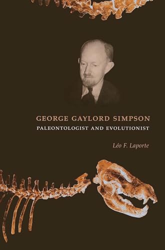 Stock image for George Gaylord Simpson: Paleontologist and Evolutionist for sale by Chiron Media