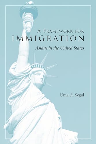 9780231120838: A Framework for Immigration: Asians in the United States
