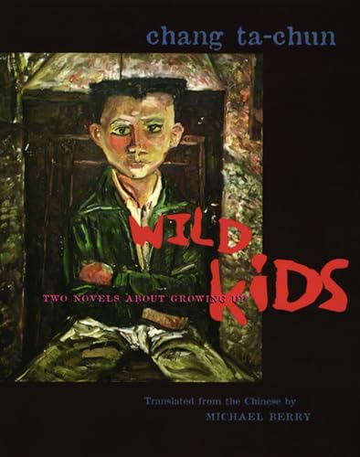 Stock image for Wild Kids : Two Novels about Growing Up for sale by Better World Books