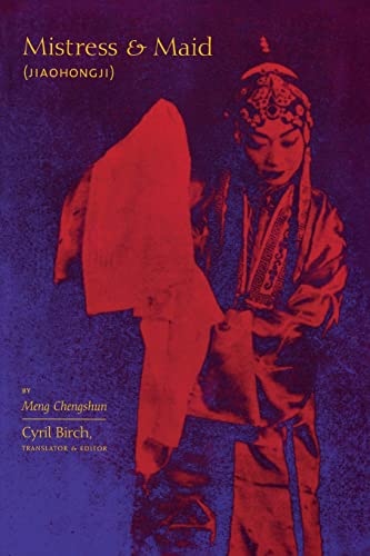 Beispielbild fr Mistress and Maid (Jiaohong ji) by Meng Chengshun zum Verkauf von Powell's Bookstores Chicago, ABAA