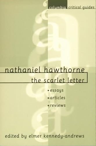 9780231121903: Nathaniel Hawthorne: The Scarlet Letter