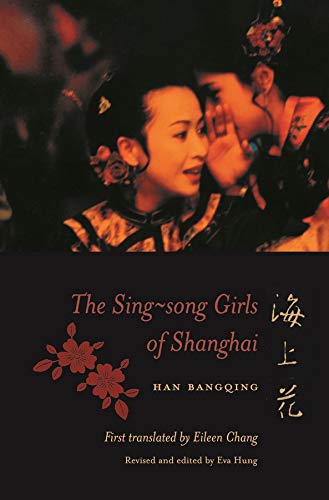 Beispielbild fr The Sing-Song Girls of Shanghai zum Verkauf von Blackwell's