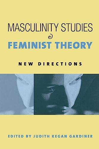 9780231122795: Masculinity Studies and Feminist Theory: New Directions
