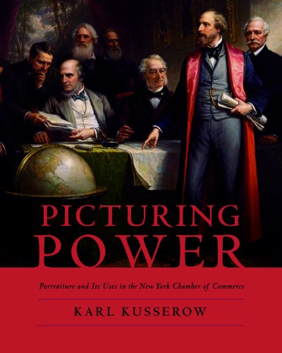 Beispielbild fr Picturing Power: Portraiture and Its Uses in the New York Chamber of Commerce zum Verkauf von Riverby Books (DC Inventory)