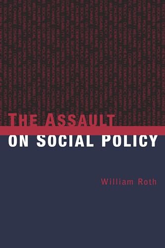 Beispielbild fr The Assault on Social Policy zum Verkauf von Bookmonger.Ltd