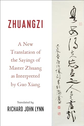 Stock image for Zhuangzi: A New Translation of the Sayings of Master Zhuang as Interpreted by Guo Xiang for sale by Kennys Bookshop and Art Galleries Ltd.