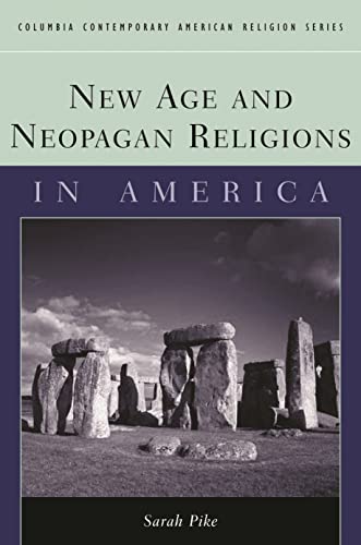 9780231124027: New Age and Neopagan Religions in America (Columbia Contemporary American Religion Series)
