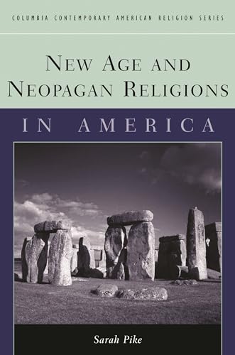 Stock image for New Age and Neopagan Religions in America (Columbia Contemporary American Religion Series) for sale by ZBK Books