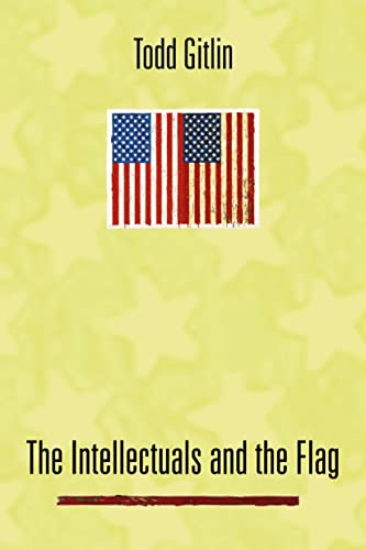 Beispielbild fr The Intellectuals and the Flag zum Verkauf von SecondSale