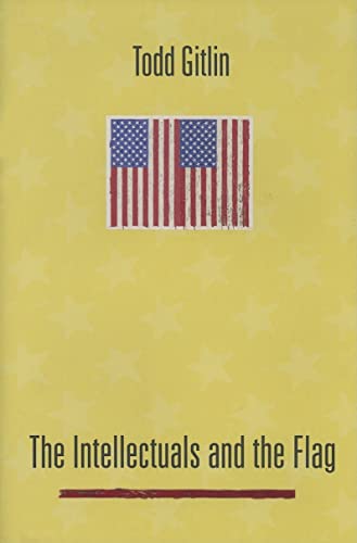 Imagen de archivo de The Intellectuals and the Flag a la venta por SecondSale