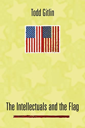 9780231124928: The Intellectuals and the Flag