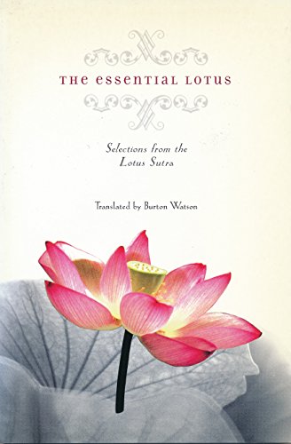 Stock image for The Essential Lotus : Selections from the Lotus Sutra for sale by Better World Books