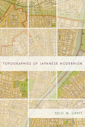Beispielbild fr Topographies of Japanese Modernism zum Verkauf von Blackwell's
