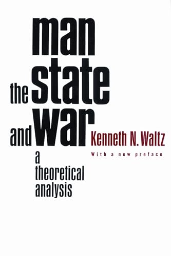 Imagen de archivo de Man, the State, and War: A Theoretical Analysis a la venta por Half Price Books Inc.