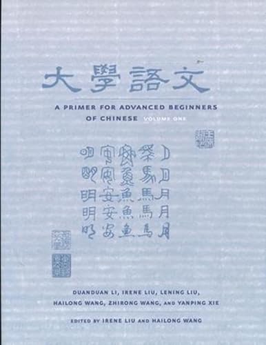 Beispielbild fr A Primer for Advanced Beginners of Chinese (Asian Studies Series) zum Verkauf von WorldofBooks