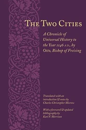 9780231126014: The Two Cities: A Chronicle of Universal History to the Year 1146 (Records of Western Civilization Series)