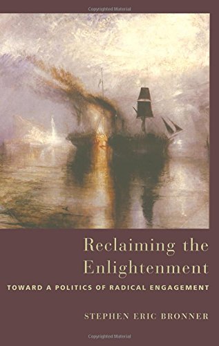 Beispielbild fr Reclaiming the Enlightenment: Toward a Politics of Radical Engagement zum Verkauf von Books From California