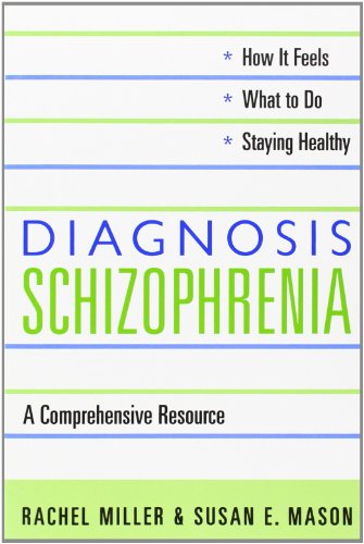 Stock image for Diagnosis: Schizophrenia : A Comprehensive Resource for Consumers, Families, and Helping Professionals for sale by Better World Books