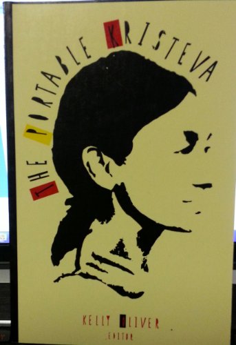 Beispielbild fr The Portable Kristeva. Updated Edition zum Verkauf von Windows Booksellers