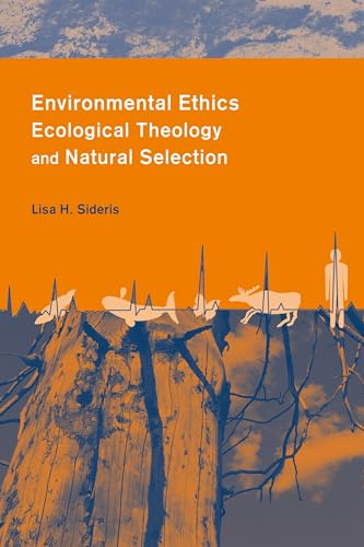 Beispielbild fr Environmental Ethics, Ecological Theology and Natural Selection zum Verkauf von More Than Words