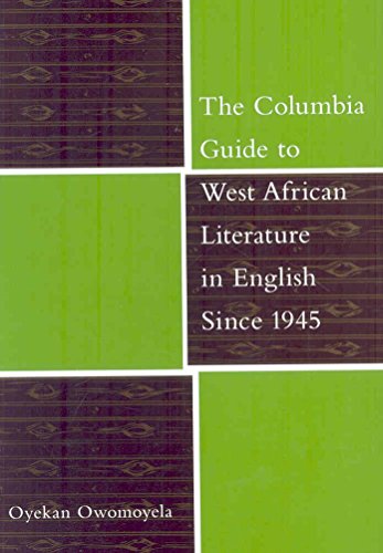 Stock image for The Columbia Guide to West African Literature in English Since 1945 (The Columbia Guides to Literature Since 1945) for sale by Midtown Scholar Bookstore