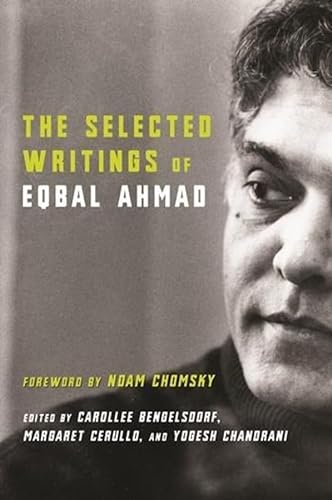 9780231127103: The Selected Writings of Eqbal Ahmad