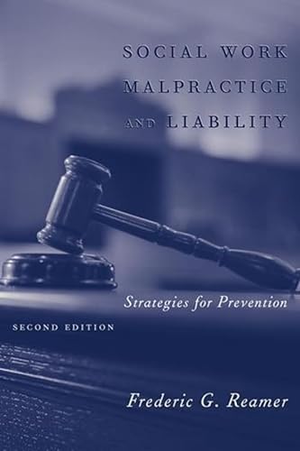 Imagen de archivo de Social Work Malpractice and Liability : Strategies for Prevention a la venta por Better World Books