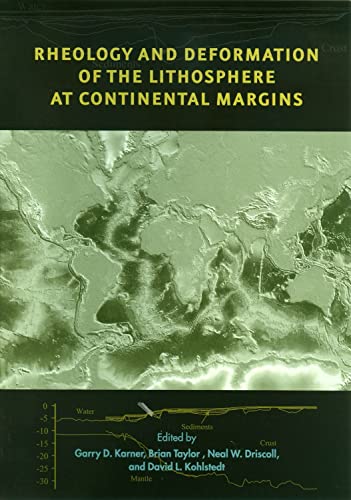 9780231127387: Rheology and Deformation of the Lithosphere at Continental Margins (MARGINS Theoretical and Experimental Earth Science Series)