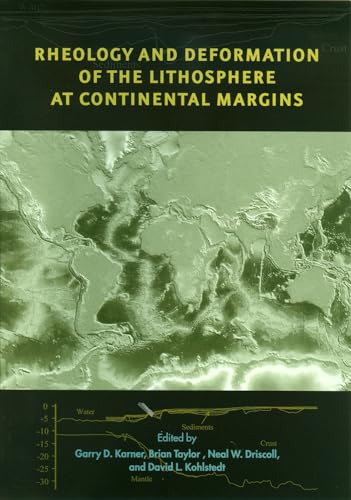 9780231127394: Rheology and Deformation of the Lithosphere at Continental Margins (MARGINS Theoretical and Experimental Earth Science Series)
