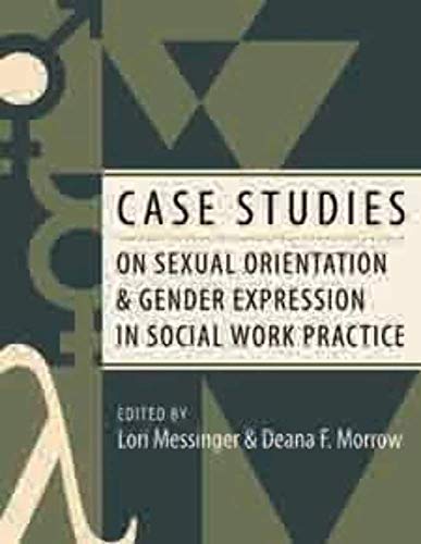 Beispielbild fr Case Studies on Sexual Orientation and Gender Expression in Social Work Practice zum Verkauf von BooksRun