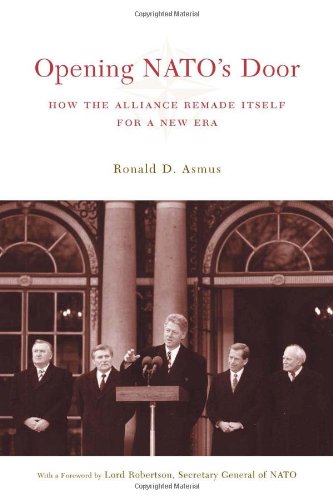 Stock image for Opening NATO's Door : How the Alliance Remade Itself for a New Era for sale by Better World Books
