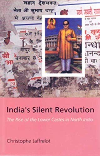 Beispielbild fr India's Silent Revolution : The Rise of the Lower Castes in North India zum Verkauf von Better World Books