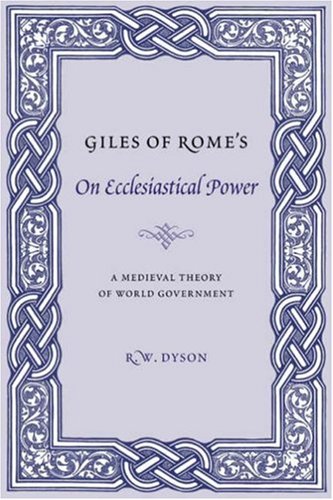 9780231128025: Giles of Rome's on Ecclesiastical Power: A Medieval Theory of World Government (Records of Western Civilization Series)