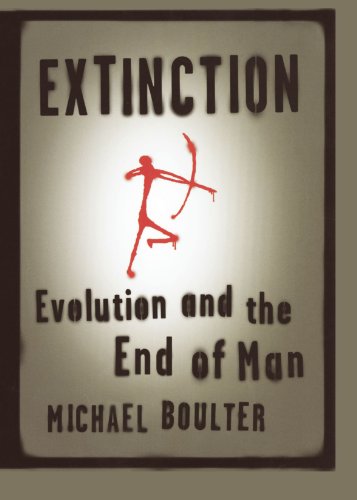 Stock image for Extinction : Evolution and the End of Man for sale by Better World Books: West