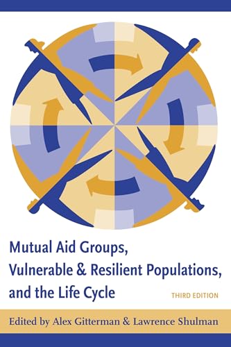 Beispielbild fr Mutual Aid Groups, Vulnerable and Resilient Populations, and the Life Cycle zum Verkauf von Blackwell's