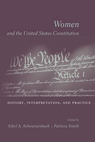 Imagen de archivo de Women and the U. S. Constitution : History, Interpretation, and Practice a la venta por Better World Books