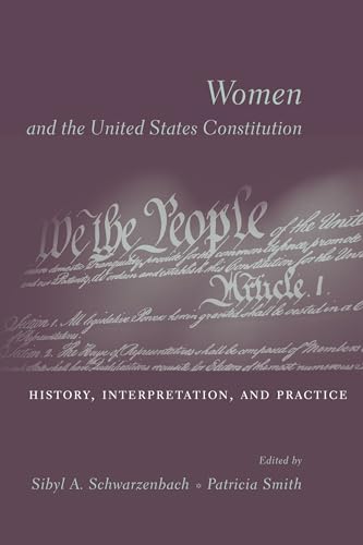 Beispielbild fr Women and the U. S. Constitution : History, Interpretation, and Practice zum Verkauf von Better World Books: West