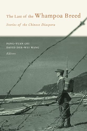 Stock image for The Last of the Whampoa Breed : Stories of the Chinese Diaspora for sale by Better World Books