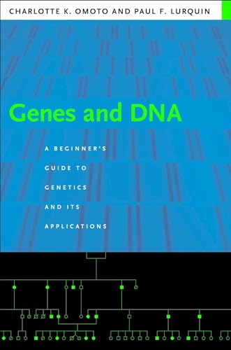9780231130134: Genes and DNA: A Beginner's Guide to Genetics and Its Applications