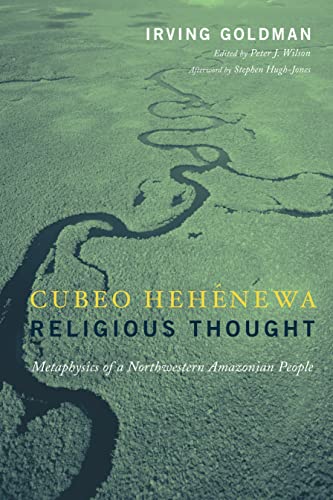 Beispielbild fr Cubeo Heh?newa Religious Thought: Metaphysics of a Northwestern Amazonian People zum Verkauf von McCord Books